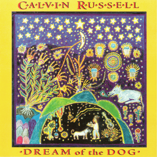 Calvin Russell : Dream of the Dog